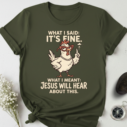 Jesus Will Hear About This T-Shirt