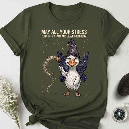 May All Your Stress Leave Your Body T-Shirt