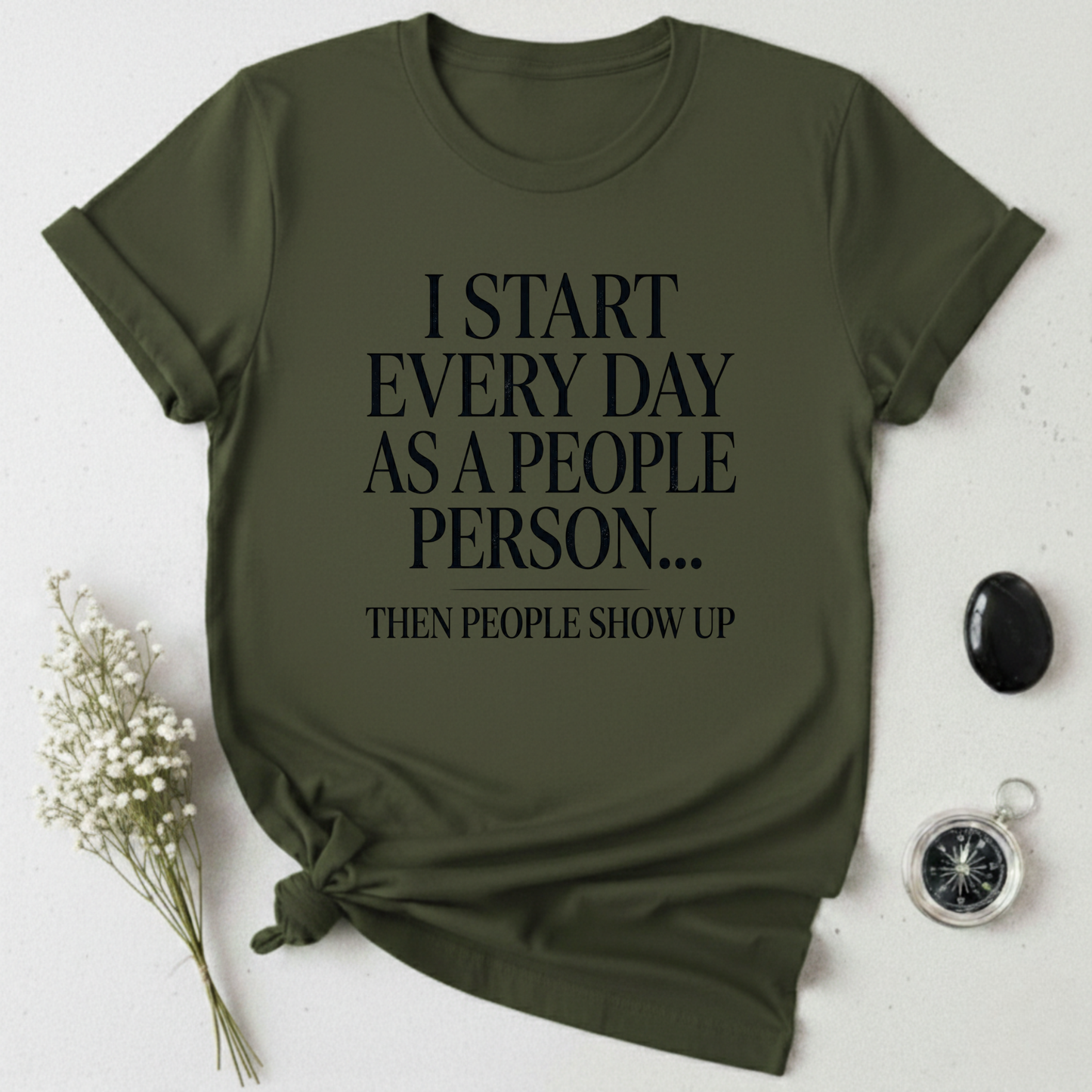 People Person ... Until T-Shirt