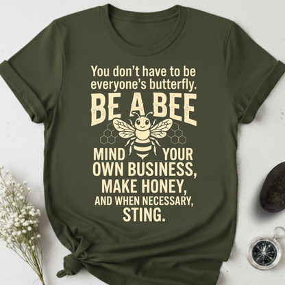 Be a Bee T-Shirt