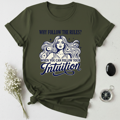 Following Rules? ... Nah T-Shirt