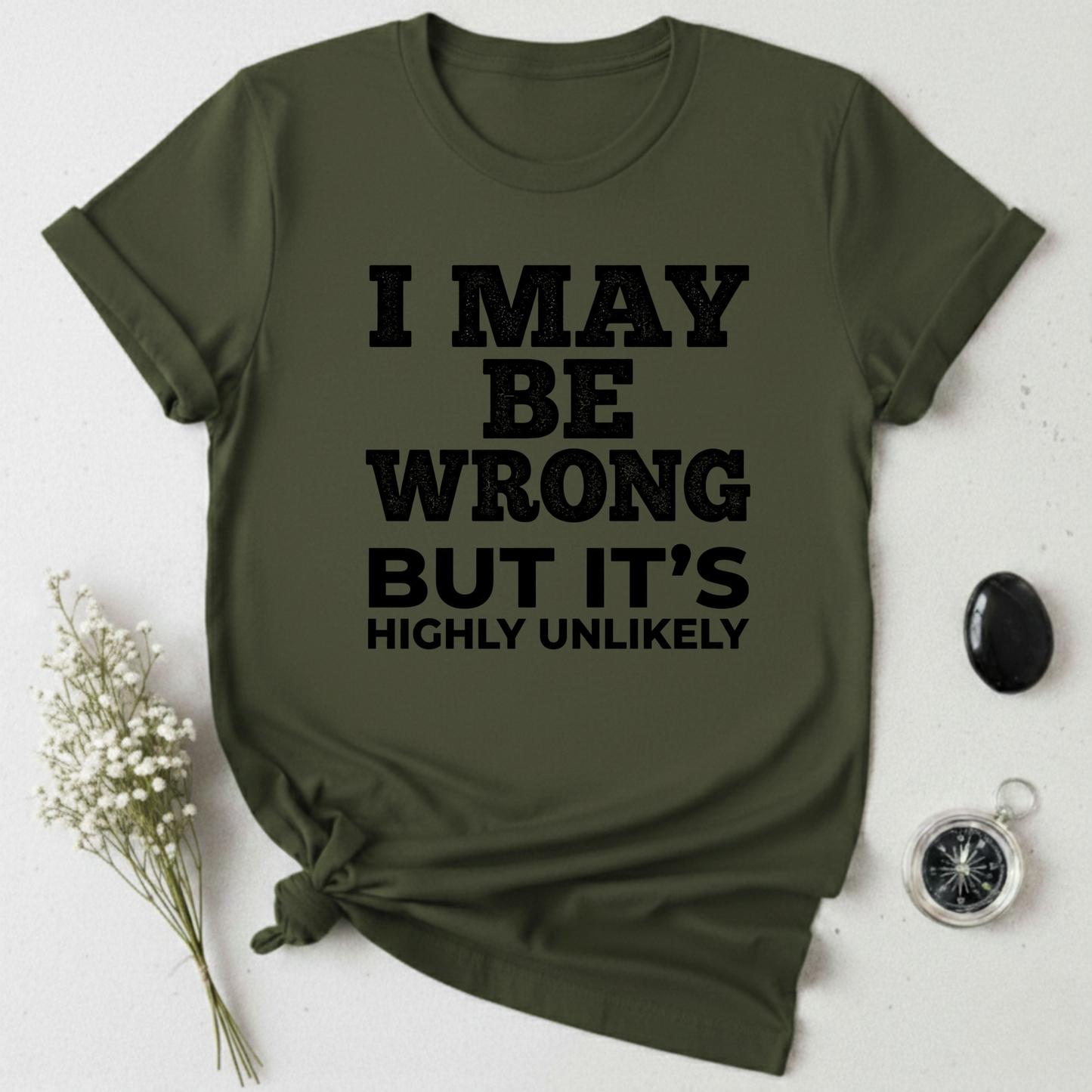 Always Right T-Shirt