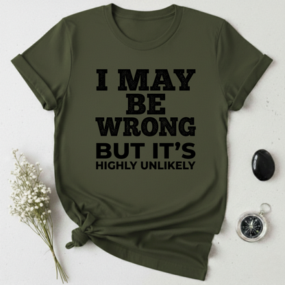 Always Right T-Shirt
