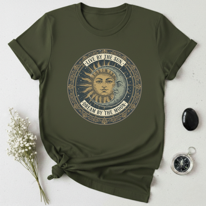 Live By The Sun - Dream By The Moon T-Shirt