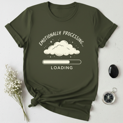 Emotionally Processing T-Shirt