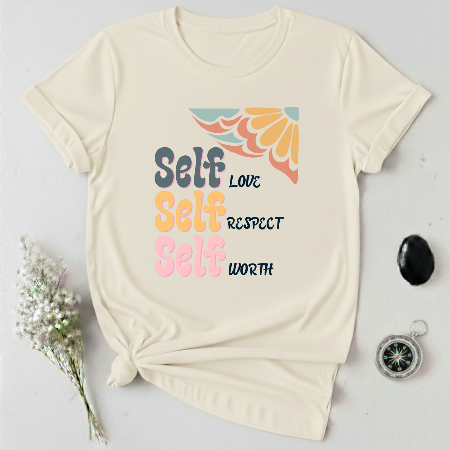 Self-Love, Self-Respect, Self-Worth T-Shirt
