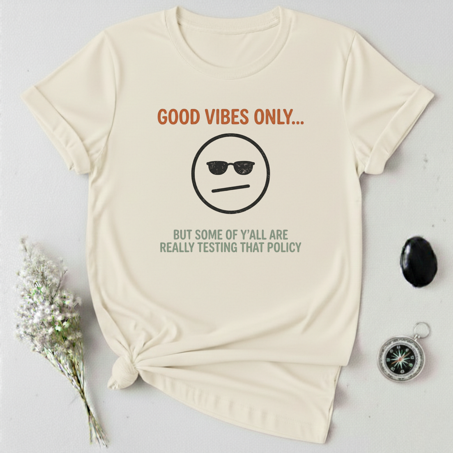 Good Vibes Policy T-Shirt