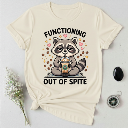 Functioning Out Of Spite T-Shirt