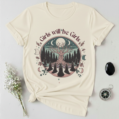 Girls Will Be Girls T-Shirt