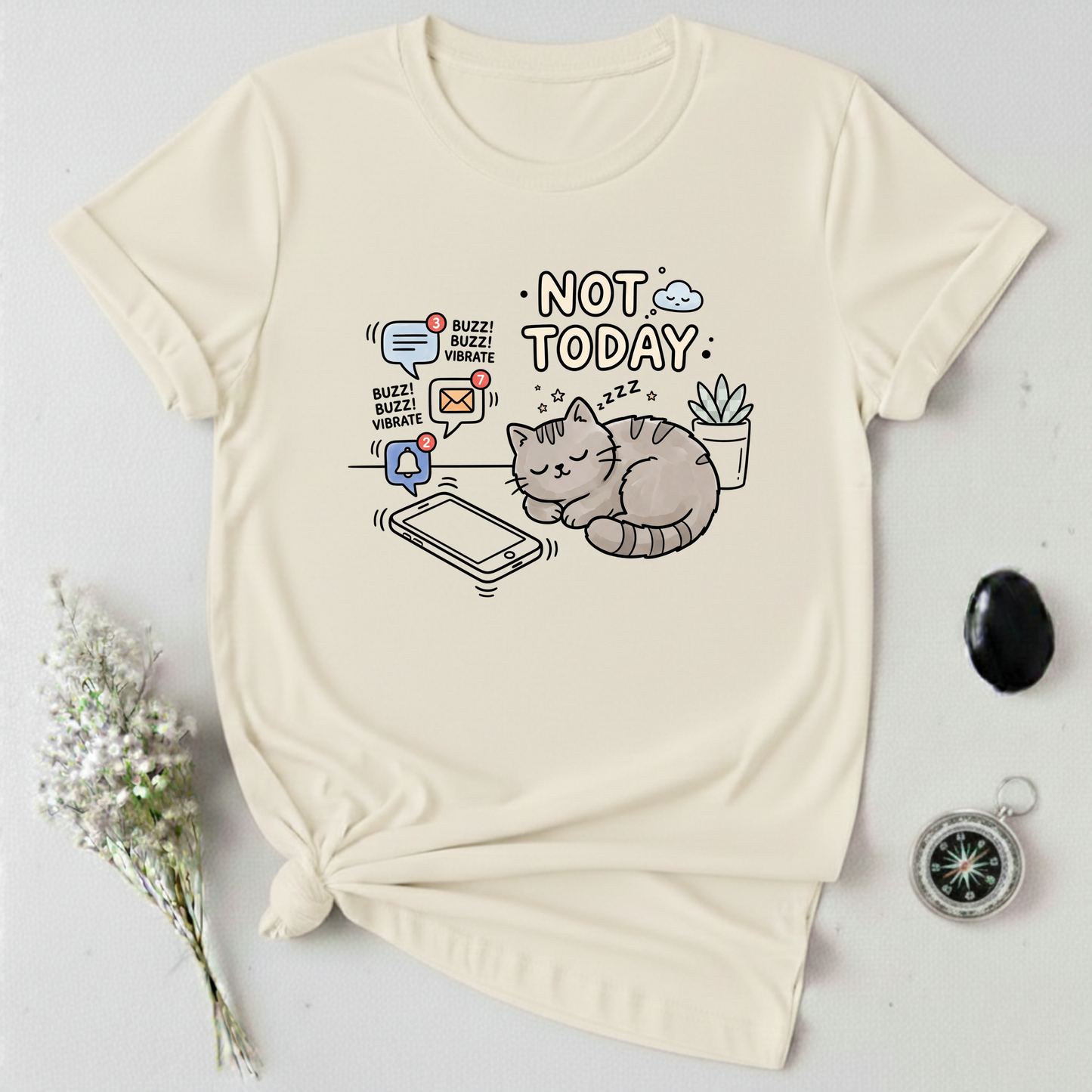 Not Today T-Shirt
