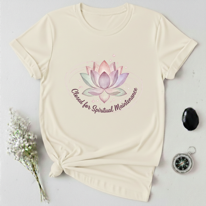 Closed For Spiritual Maintenance T-Shirt