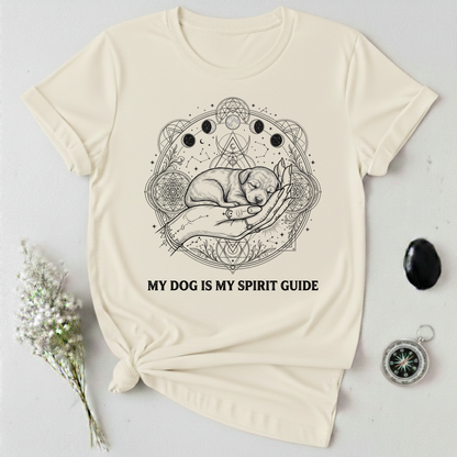 My Dog Is My Spirit Guide T-Shirt