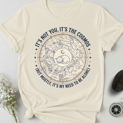 It's Not You. It's The Cosmos T-Shirt