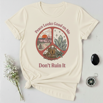 Peace Looks Good On Me T-Shirt