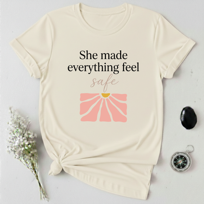 With Her I'm Safe T-Shirt