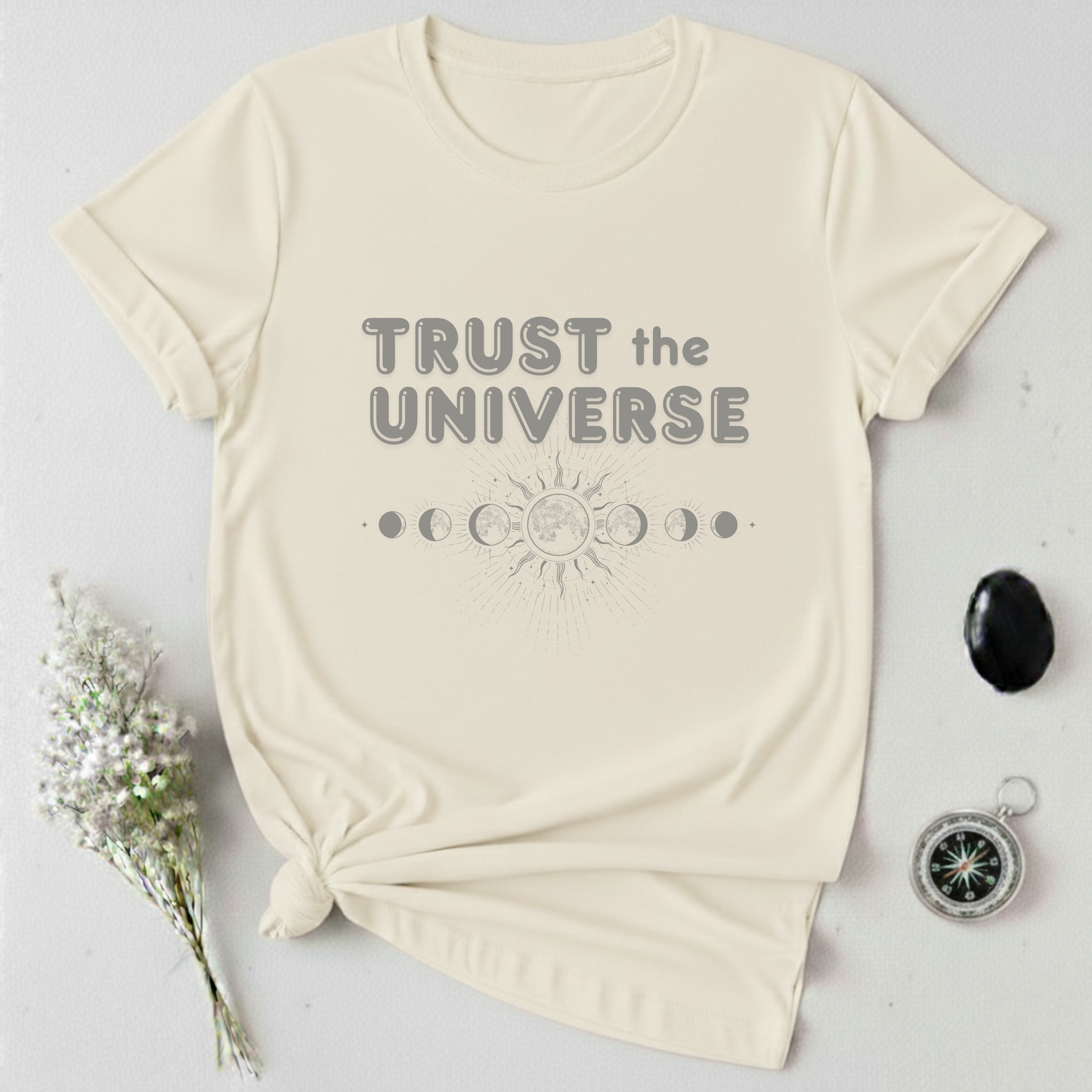 Trust The Universe T-Shirt