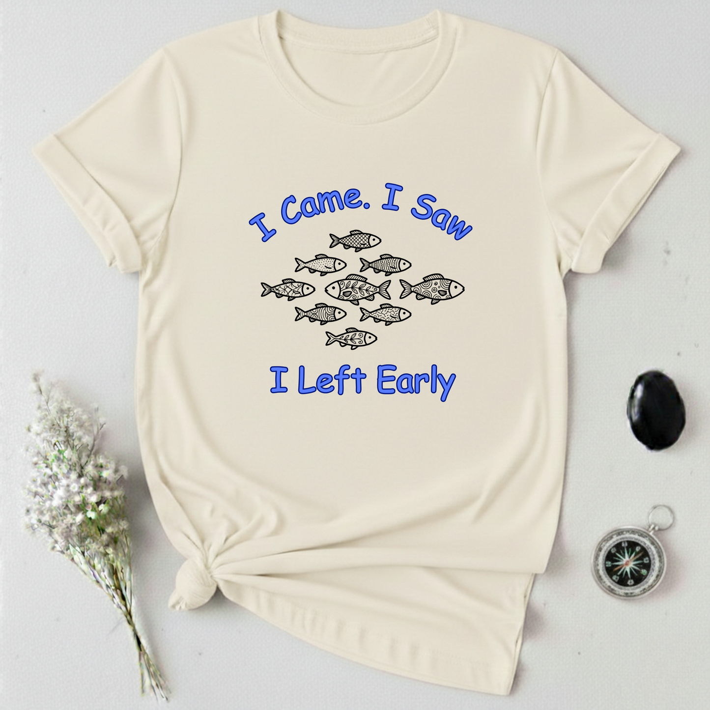 I Left Early T-Shirt