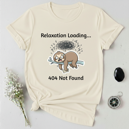 Relaxation Not Found T-Shirt