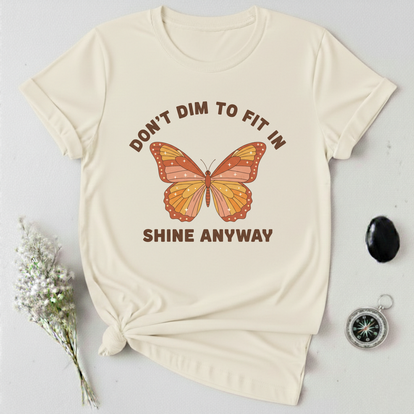 Don't Dim T-Shirt