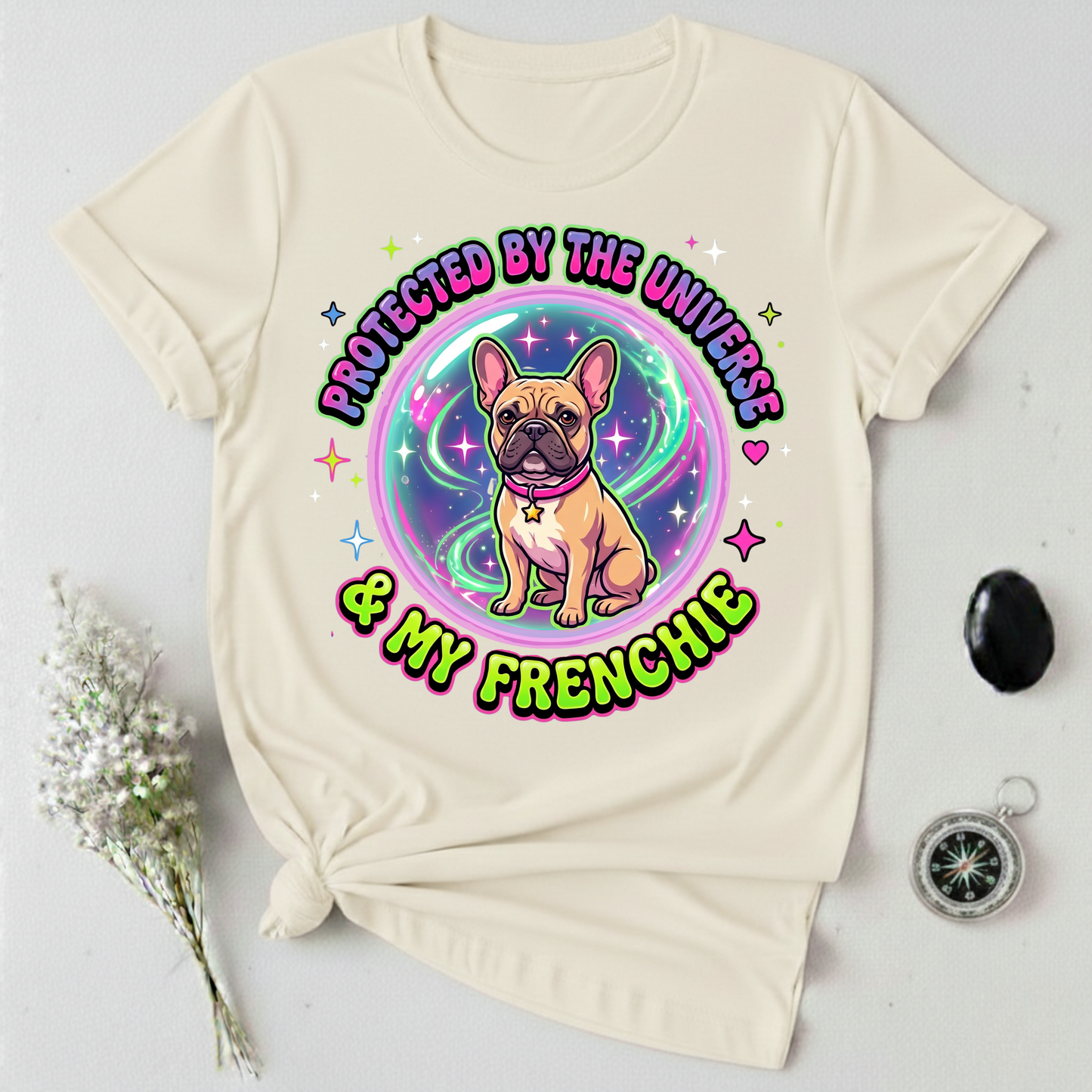 Protected By The Universe & My Frenchie T-Shirt