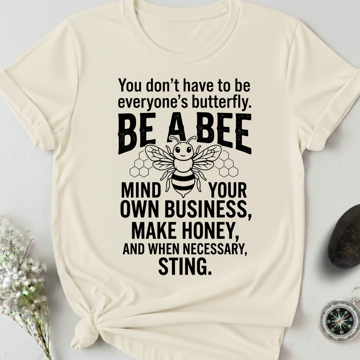 Be a Bee T-Shirt