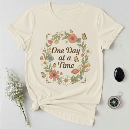 One Day At A Time T-Shirt