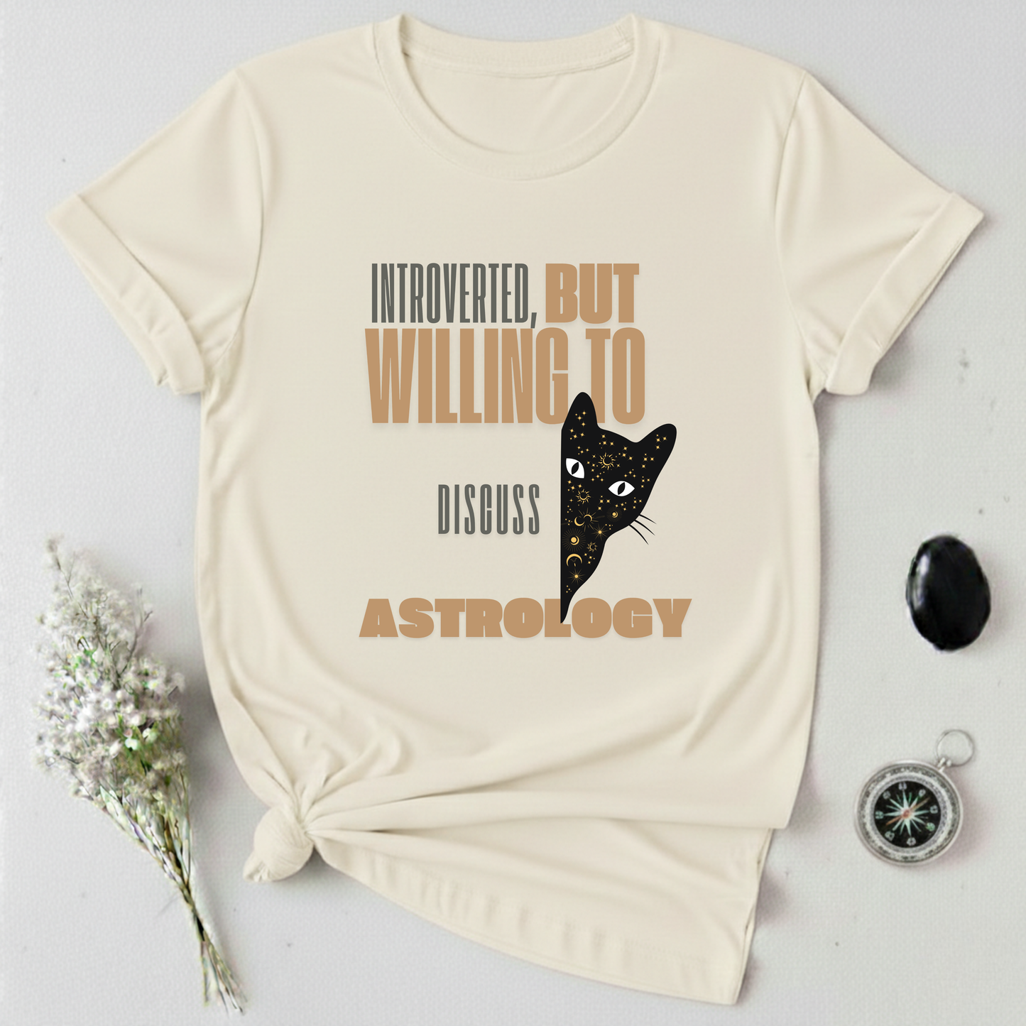 Introverted, But Willing To Discuss Astrology T-Shirt