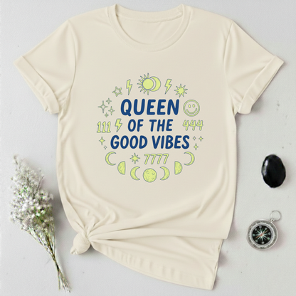 Queen of Good Vibes T-Shirt