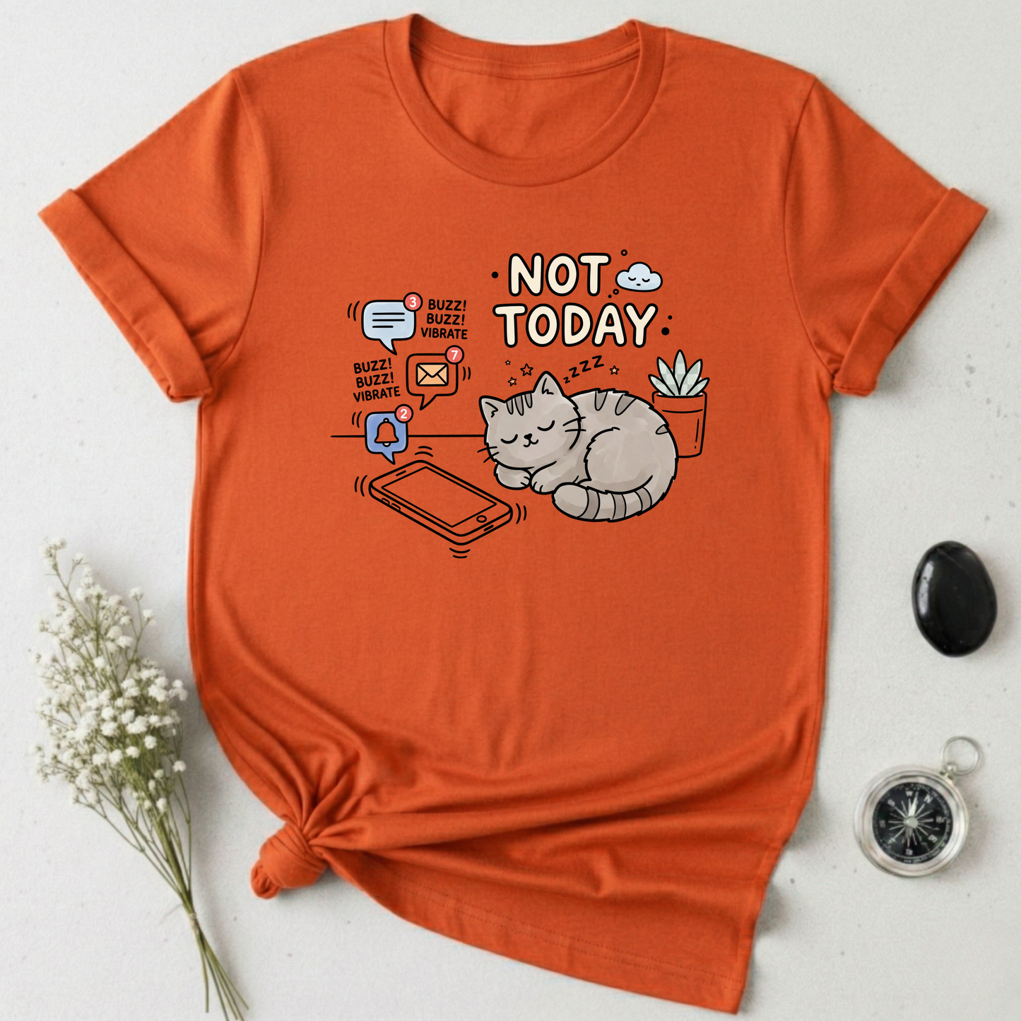Not Today T-Shirt