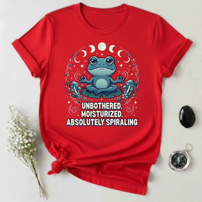 Unbothered, Moisturized, Spiraling T-Shirt