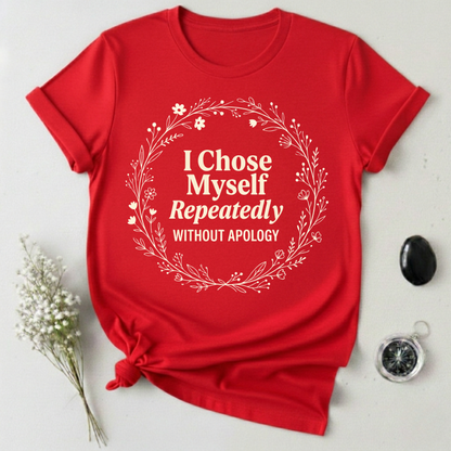 I Choose Myself T-Shirt