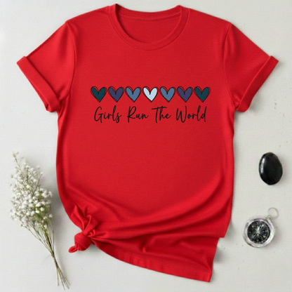 Girls Run The World T-Shirt
