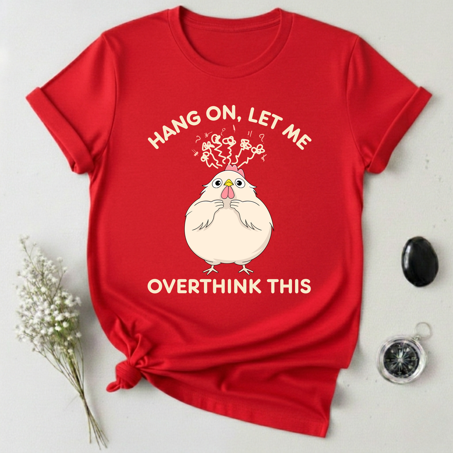 Let Me Overthink This T-Shirt