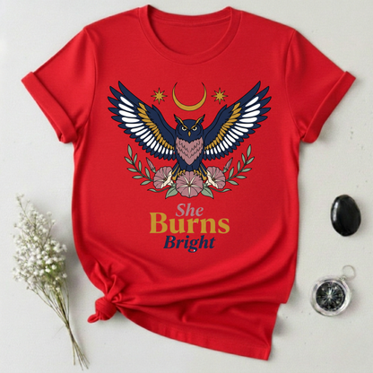 She Burns Bright T-Shirt