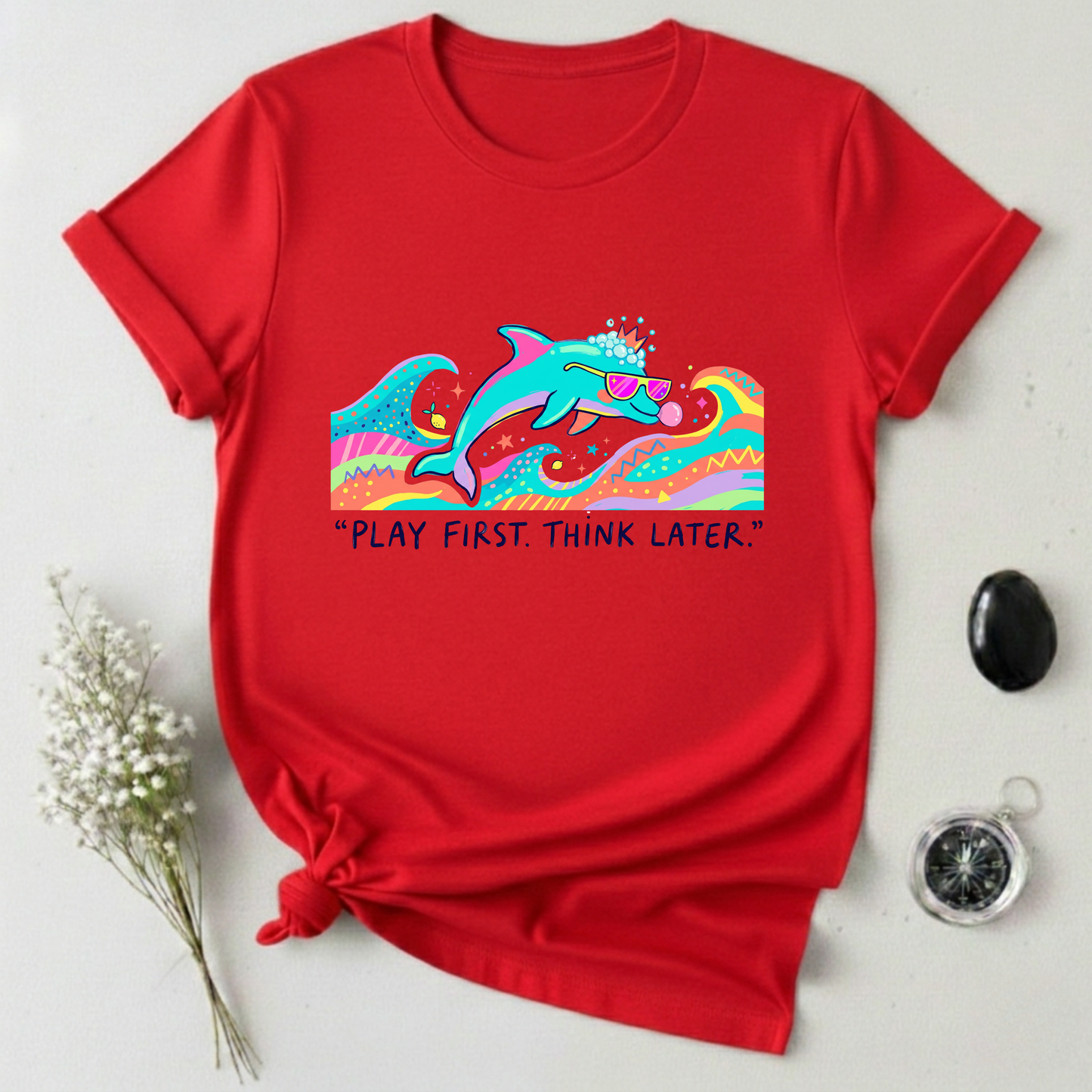 Play First. Think Later T-Shirt