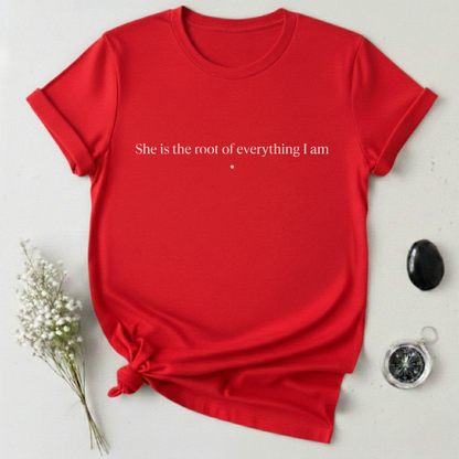 She's My Root T-Shirt