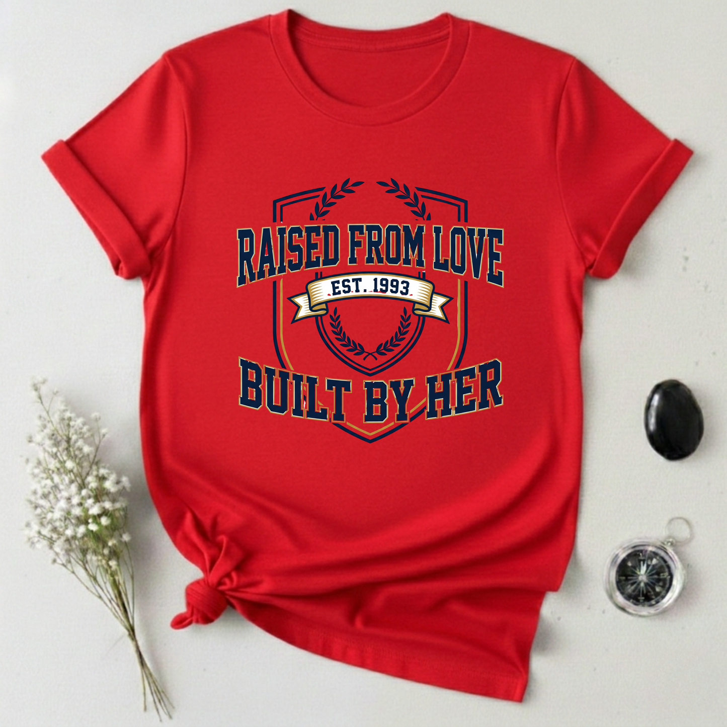 Raised from Love T-Shirt