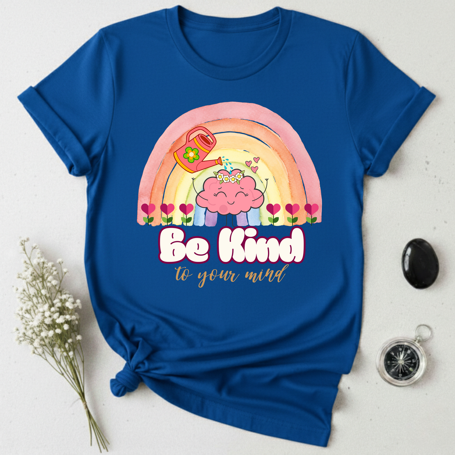 Be Kind To Your Mind T-Shirt