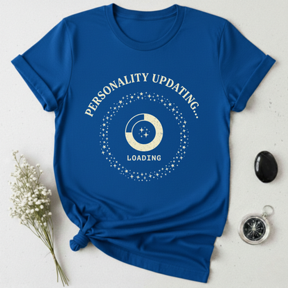 Personality UpdatingT-Shirt