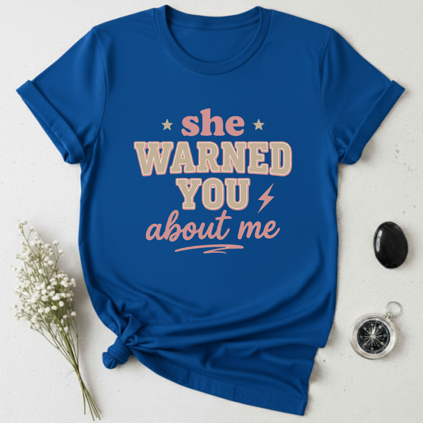 She Warned You! T-Shirt