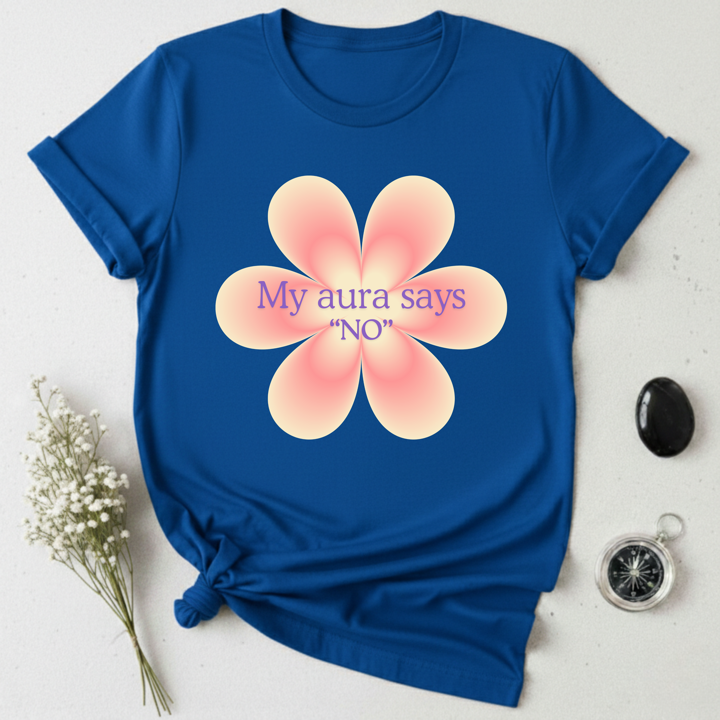 My Aura Says No T-Shirt