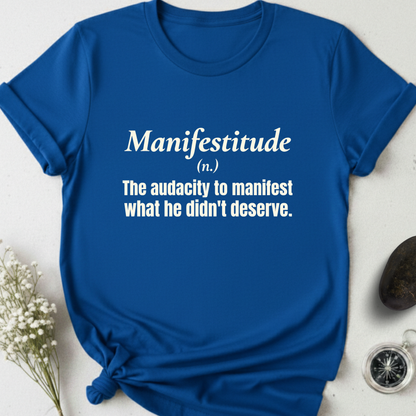 Manifestitude T-Shirt