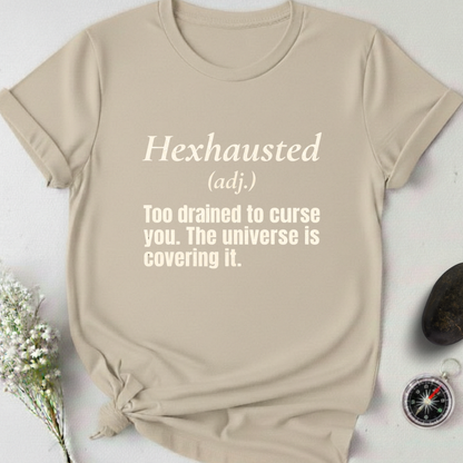 Hexhausted T-Shirt