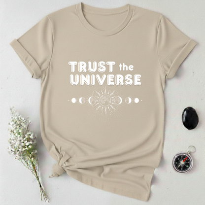 Trust The Universe T-Shirt