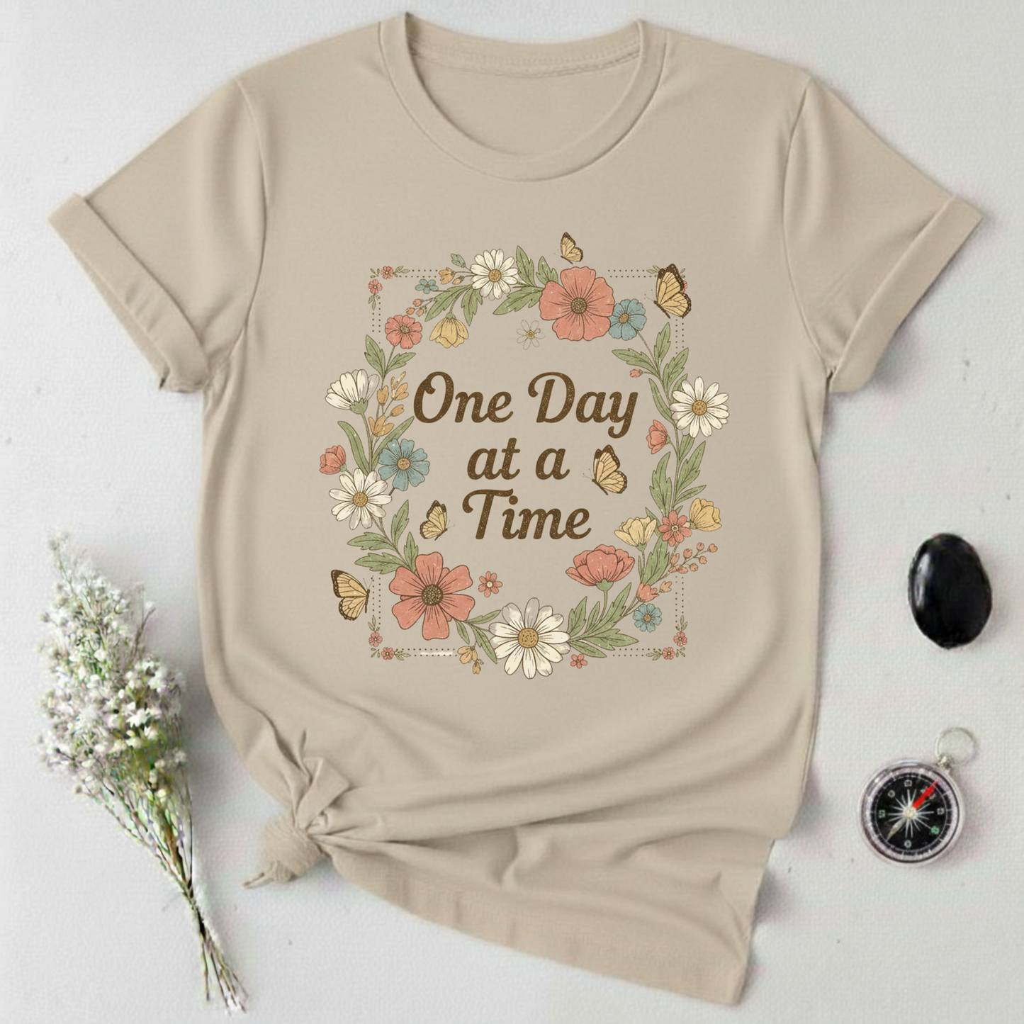 One Day At A Time T-Shirt