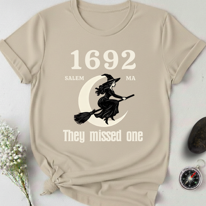 Salem 1692 - They Missed One T-Shirt