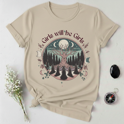 Girls Will Be Girls T-Shirt