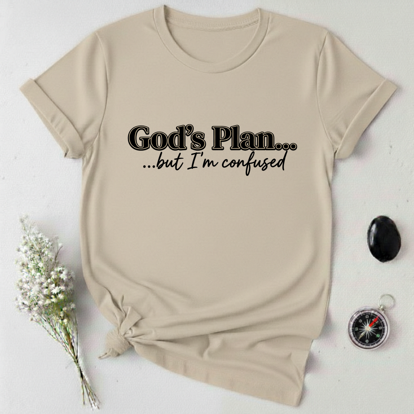 God's Plan ... T-Shirt