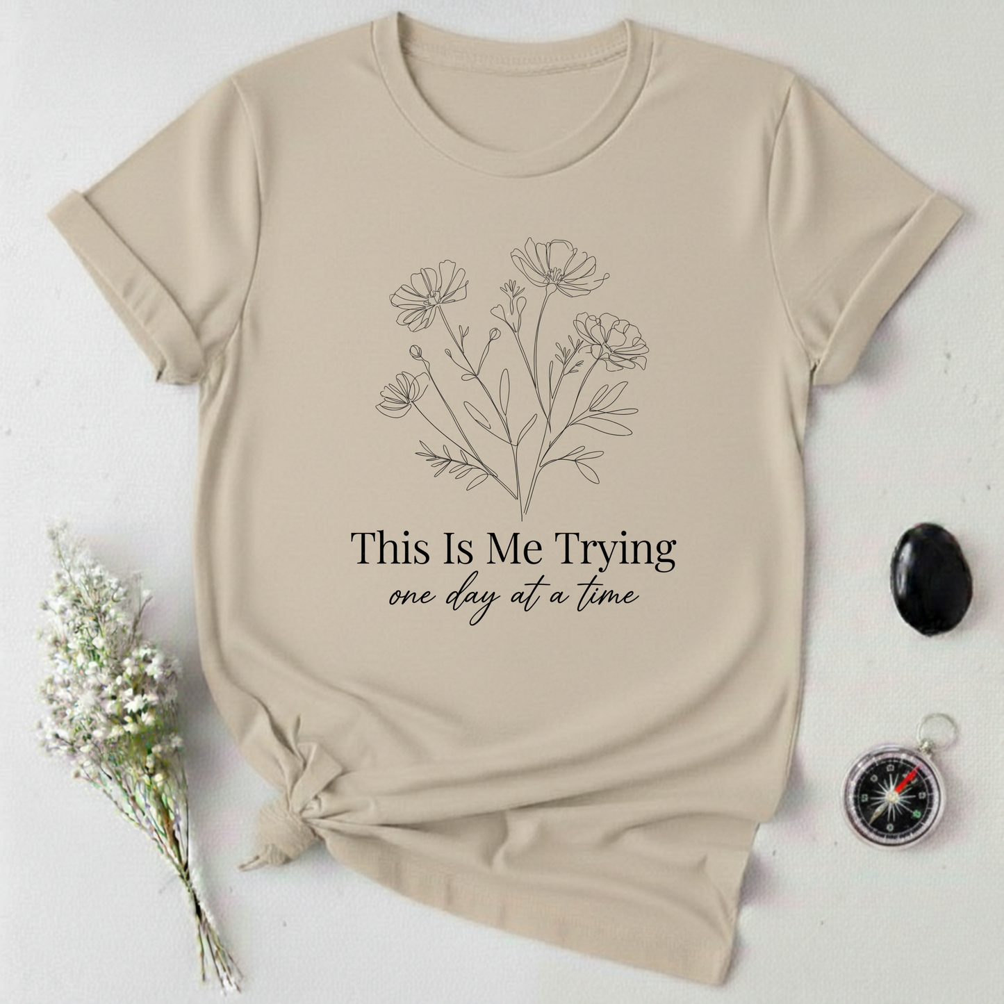 Trying One Day At A Time T-Shirt
