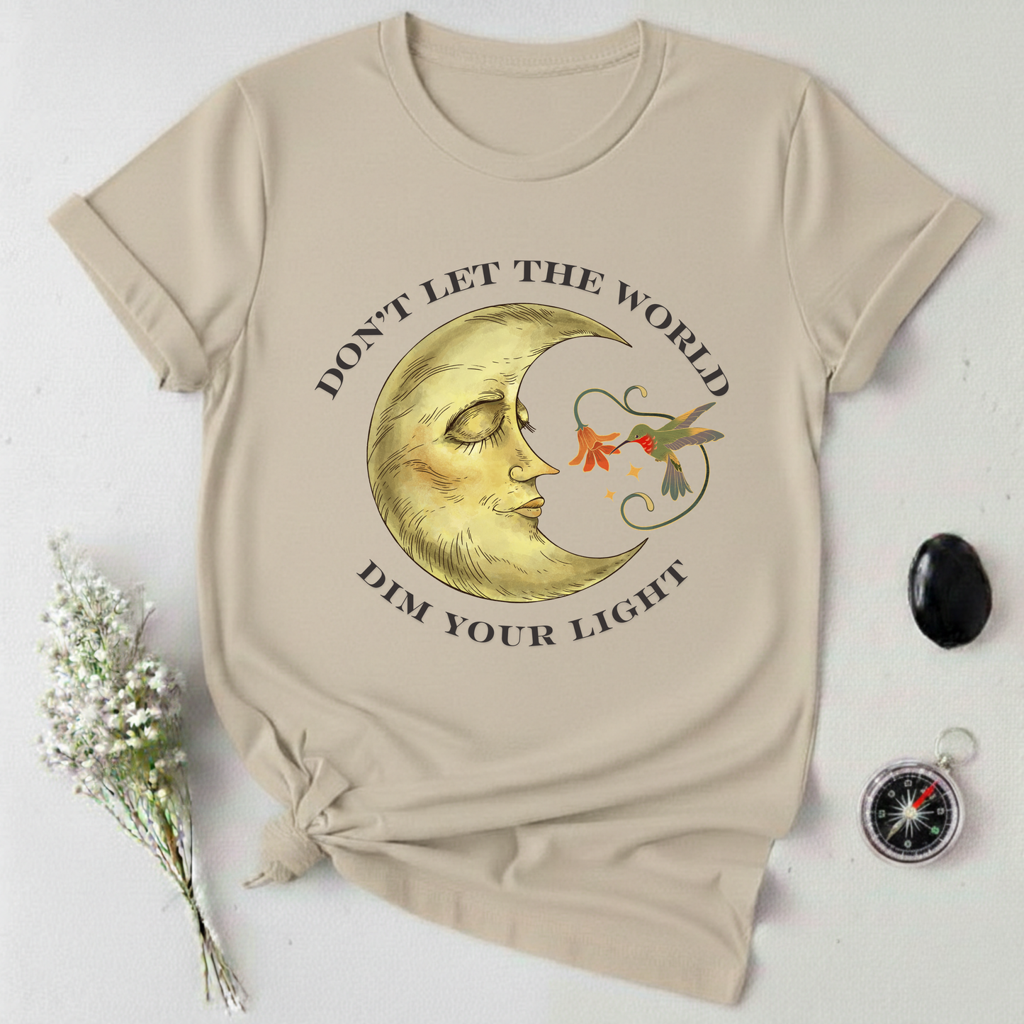 Don't Let The World Dim Your Light T-Shirt